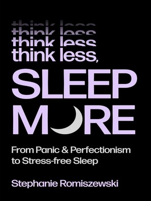 cover image of Think Less, Sleep More